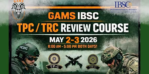 GAMS IBSC TPC\/TRC Review Course in-person on May 2\u20133, 2026 at MAAC Foundation in Valparaiso, IN