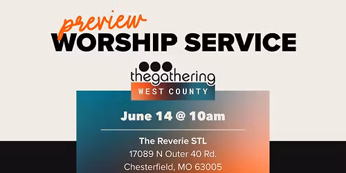 West County Preview Worship Service