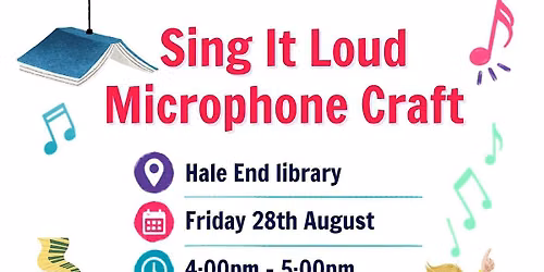 Summer Reading Challenge: Sing it loud Microphone craft @ Hale End Library