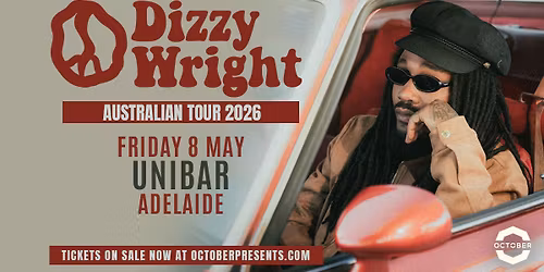 Dizzy Wright | UniBar, Adelaide