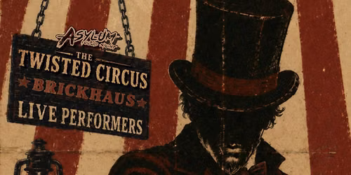 Asylum The Twisted Circus