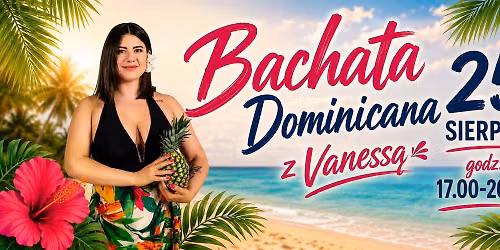 \ud83c\udf34BACHATA DOMINICANA Z VANESS\u0104!