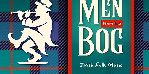 Men From The Bog | Irish Music at Molly's Irish Pub