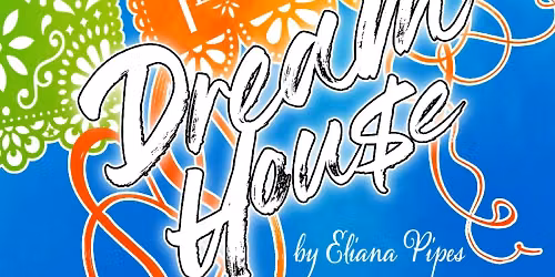 Dream Hou$e