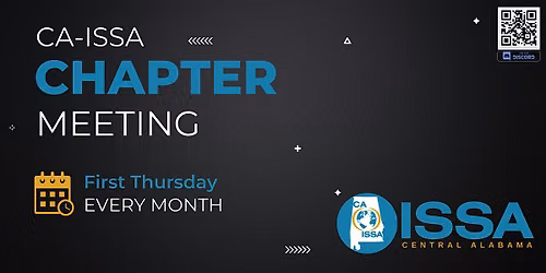 CA-ISSA Chapter Meeting Thursday, August 6, 2026