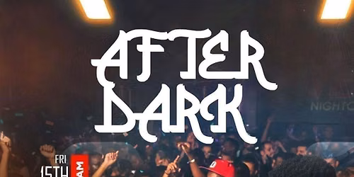 AFTER DARK - Afrobeats\/HipHop\/Amapiano\/RnB\/DanceHall