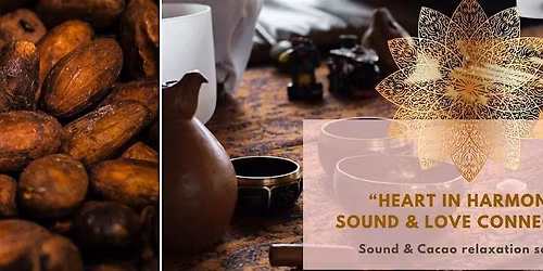 "Heart in Harmony " Sound and Cacao session