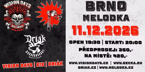 VISION DAYS + Dri\u00e1k + E!E Brno Melodka
