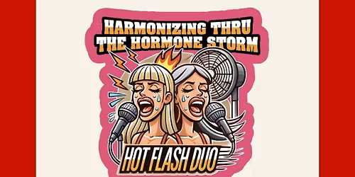 Hot Flash Duo at Garden Grill, Smithtown