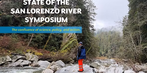 2026 State of the San Lorenzo River Symposium