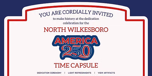 America 250 Time Capsule Burial & Dedication Ceremony