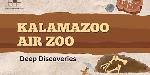 Park Pop-Up--Kalamazoo Air Zoo: Deep Discoveries