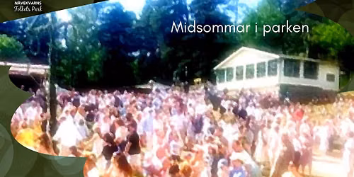 Midsommar i N\u00e4vekvarns Folkets park