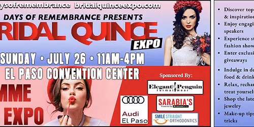 Days of Remembrance Bridal Quince Expo Meets La Femme