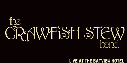 CRAWFISH STEW \/\/ LIVE BAND