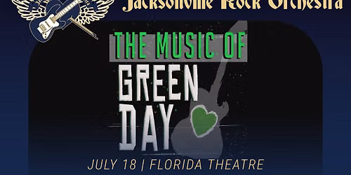 The Music of Green Day: Jacksonville Rock Orchestra Summer Concert Series