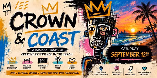 Coast & Crown: A Basquiat Inspired Beachside Paint Experience