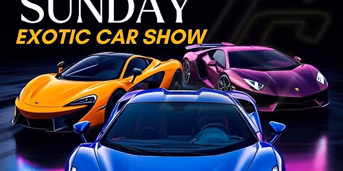 SAVAGE SUNDAY EXOTIC CAR SHOW #8 The Heights Social