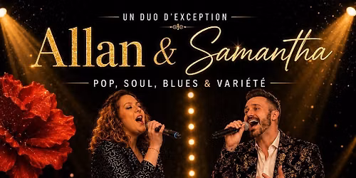 CONCERT AVEC "ALLAN & SAMANTHA" (Duo Pop, Soul & Blues)