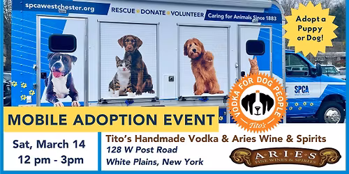 Mobile Adoption Event- Tito's & Aries Wine and Spirits