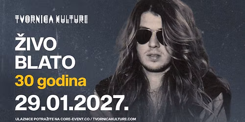 \u017dIVO BLATO \/ 29.01.2027. \/ TVORNICA KULTURE