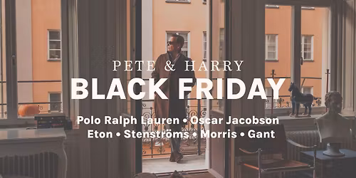 Pete & Harry \u2013 Black Friday Kickoff