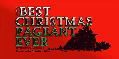 The Best Christmas Pageant Ever!
