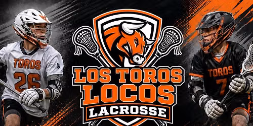 Los Toros Locos Lacrosse Camp
