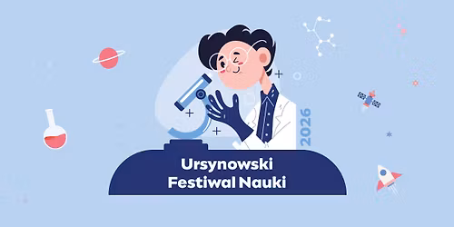 Ursynowski Festiwal Nauki 2026
