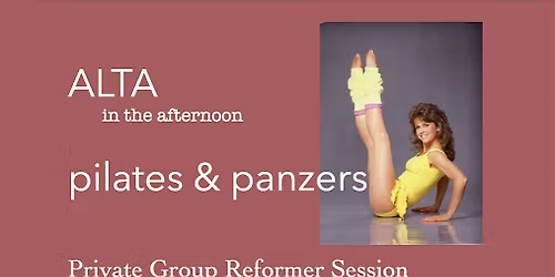 ALTA: Pilates & Panzers
