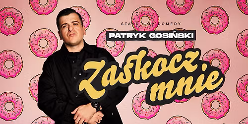 Polski Stand up w Evesham-Patryk Gosi\u0144ski +support