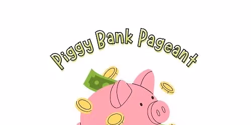 Piggy Bank Pageant Craft Day