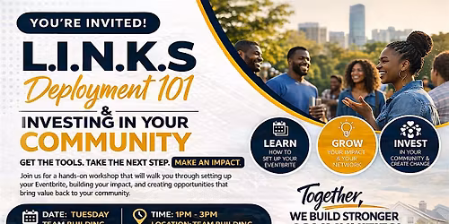 L.I.N.K.S Deployment 101 & Community Engagement
