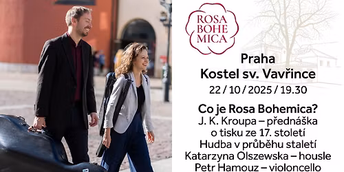 Co je Rosa Bohemica? \/ Praha \/ Kostel sv. Vav\u0159ince \/ p\u0159edn\u00e1\u0161ka \/ koncert \/ 22. 10. \/ 2025 \/ 19.30