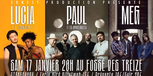 -Paul & les Opportunistes + L\u00facia de Carvalho + MEG- Strasbourg- Foss\u00e9 des Treize-