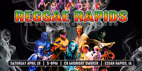 REGGAE RAPIDS @ MIDNIGHT SMOKER - ALBUM RELEASE SHOW