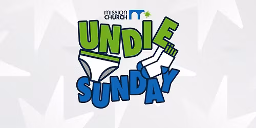 Undie Sunday \u2013 Serving Our City Together!