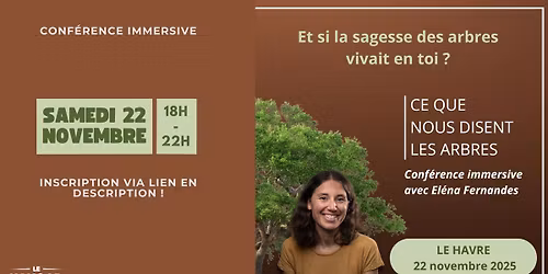 \ud83c\udf33\u2728 Ce que nous disent les arbres \u2014 Conf\u00e9rence immersive avec Elena Fernandes