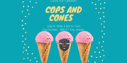 Cops and Cones