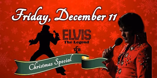 Road House Nation Presents: Elvis the Legend- Christmas Special