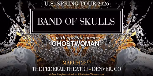 Band Of Skulls | Denver, CO
