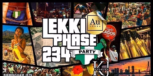 LEKKI PHASE 234 w\/ AU VODKA - NAIJA INDEPENCE PARTY | FREE TICKETS
