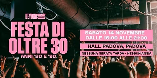 80s &amp; 90s Over 30s Daytime Clubbing - PADUA