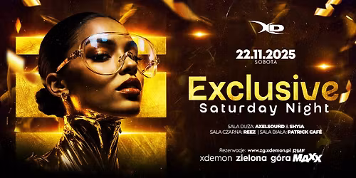 Exclusive Saturday Night | 22.11 | X-Demon Zielona Góra