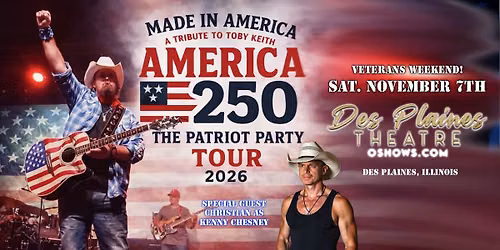 Made In America - A Tribute To Toby Keith - Des Plaines Illinois November 7, 2026