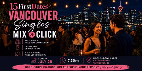 Vancouver Singles Meet & Click Mixer (Ages 25-45) - FREE for ladies!