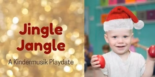 \u2728HOLIDAY MAGIC\u2728 Kindermusik class - Belgrade