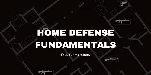 Home Defense Fundamentals