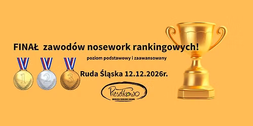 \ud83c\udfc6 FINA\u0141 PUCHARU PIESE\u0141KOWA \u2013 KONKURS NOSEWORKOWY 2026
