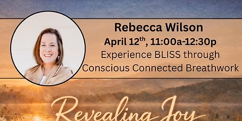 Revealing Joy | Lecture Series with Rebecaa Wilson